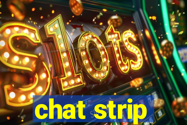 chat strip